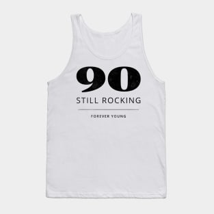 Funny 90th Birthday Quote - 90 Years Young Tank Top